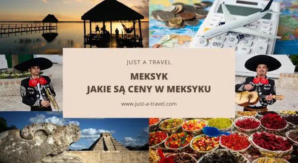 Meksyk: wakacje marzeń i ceny. Mariachi, piramidy, egzotyczne owoce i kalkulator podróży.